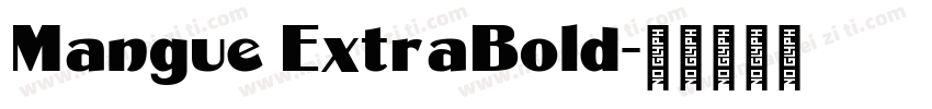 Mangue ExtraBold字体转换